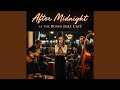 At the Café (Late Night Session)