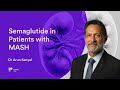 ESSENCE: Semaglutide in Patients with Metabolic Dysfunction–Associated Steatohepatitis