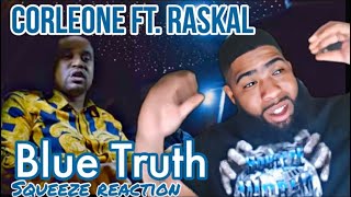 Corleone ft. Raskal - Blue Truth | Squeeze Reaction