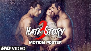 'Hate Story 3' Motion Poster | A T-Series Film