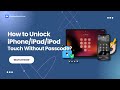 How To Unlock iPhone/iPad/iPod Touch Without Passcode?
