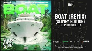 Trim — “BOAT” (REMIX) Ft. Pooh Shiesty