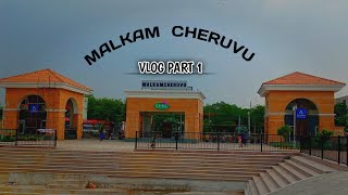 MALKAM CHERUVU (Malak ka talab) part 1 vlog