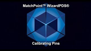 Wizard PDS: Calibrating Pins