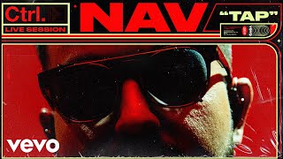 NAV - "Tap" Live Session | Vevo Ctrl