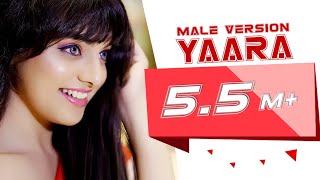 Yaara (Official Video)| Male Version | Mamta Sharma| Utkarsh Saxena | Adwitiya| Akshay | Cover Song