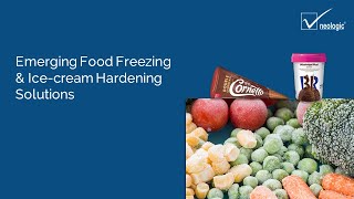 Emerging Food Freezing & Ice-Cream Hardening Solutions