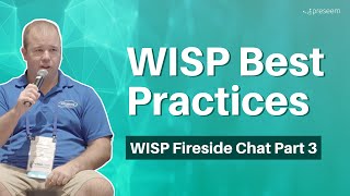 WISP Best Practices — Learn from Fixed Wireless Professionals | WISP Fireside Chat Part 3