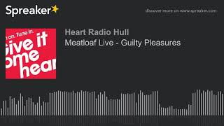 Meatloaf Live - Guilty Pleasures (part 7 of 9)