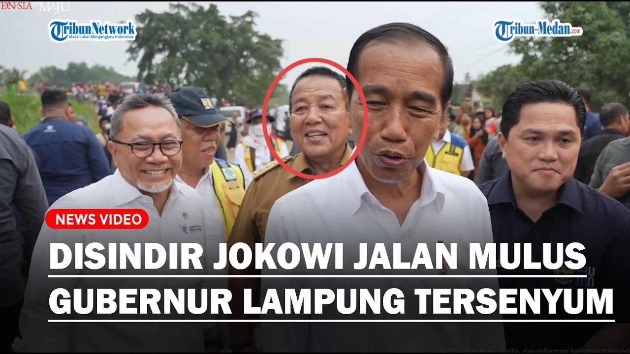 Gubernur Lampung Malah Senyum-senyum Saat Disindir Jokowi Soal Jalanan ...