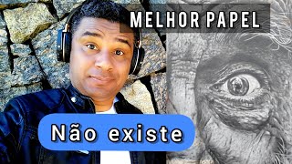 Qual o melhor papel pra desenhar -curso de desenho realista