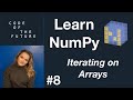 Python NumPy Tutorial for Beginners #8 - Iterating on Arrays