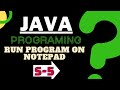 Write and Run Java Program on Notepad | Java Program tutorial on Notepad | Set Path for Program