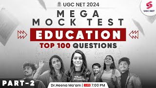 UGC NET 2024 Education Mega Mock Test | UGC NET Education Complete Revision-2 | Heena Mam