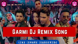 Garmi Club Remix Song | Street Dancer 3| Badshah | Nora Fatehi ,Varun Dhawan ,Dharmesh, Raghav