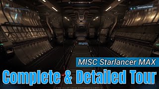 A Complete \u0026 Detailed Tour - MISC Starlancer MAX | Star Citizen [4K]