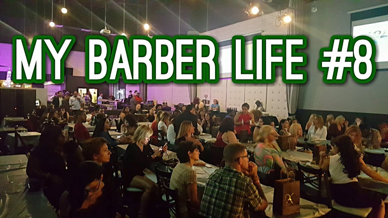 My Barber Life Vlog 8 Youtube