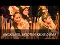 angklung eksotika kelas dunia