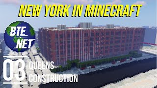 #03 - Queens Construction | 1:1 NYC in Minecraft (BTE NYC)