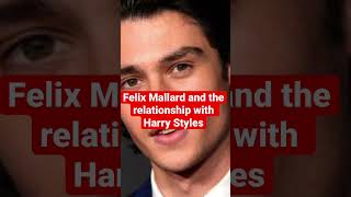 Felix Mallard and the relationship with Harry Styles #shorts #short