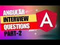 Angular Interview Questions and Answers | PART - 2
