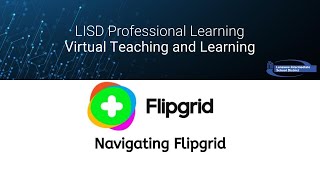 Navigating Flipgrid