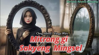 Mitrangi sakyeng mingsel ( funga wari ) 🎤 Panthoi Mangang // ✍️ Cheng Meetei