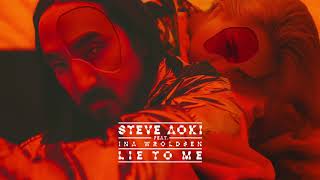 Steve Aoki - Lie To Me feat. Ina Wroldsen [Ultra Music]
