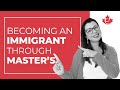 How to become an immigrant through a master's degree program?