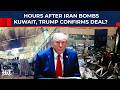 Trump Announces Iran Deal Hours After Mojtaba Bombed US Allies Kuwait, Bahrain Amid US Strikes?