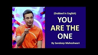 YOU are the ONE - By Sandeep Maheshwari (English)
