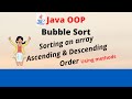 Java: Bubble Sort | Ascending & Descending Order | Sorting an Array in 10minz |