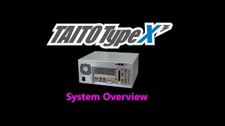 Taito Type X 3 System overview