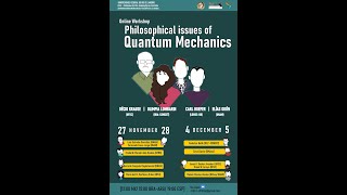 Workshop: Philosophical Issues of Quantum Mechanics - Part IV