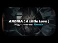 ANDIBA - A Little Love [ remix ]