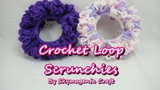 Crochet Tutorial - Loop Scrunchies