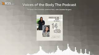 The Body and Domestic violence Part 2 with Danielle Burgess