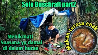 SOLO CAMPING TIDAK BERMALAM | MASAK DAN MAKAN TERASA NIKMAT DI DALAM HUTAN || TENANG DANDAMAI