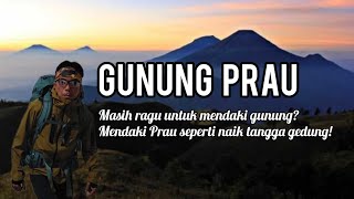 GUNUNG PRAU VIA WATES