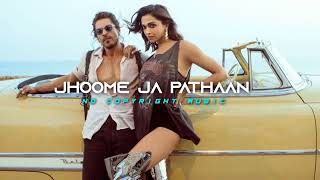 jhoome jo Pathan song ll Shahrukh Khan Deepika l (no copyright music )