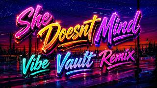 She Doesn’t Mind (Classic Echo Remix)