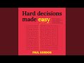 Chapter 6 - Prioritise.4 - Hard Decisions Made Easy