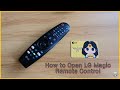 How To Open LG Magic Remote Control!