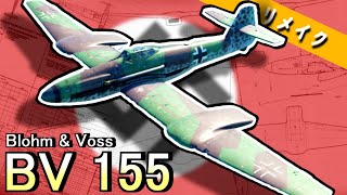 【Blohm \u0026 Voss BV 155】超高高度戦闘機BV 155！その詳細とは？