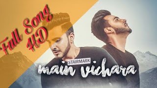 MAIN VICHARA (Official Video) | New Song 2018 | Speed Records