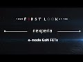 Nexperia- e-mode GaN FETs | First Look