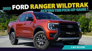 2023 Ford Ranger Wildtrak | Ace'ing The Pick-Up Game