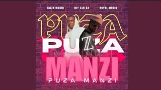 Jazza Musiq \u0026 DjyZan SA - Puza Manzi (feat, Royal Musiq) Official áudio