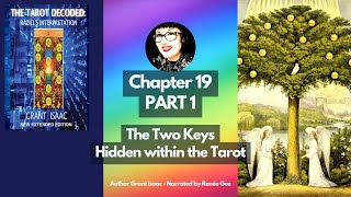 Tarot Decoded - Keys Hidden in Tarot - Chapter 19 Part 1