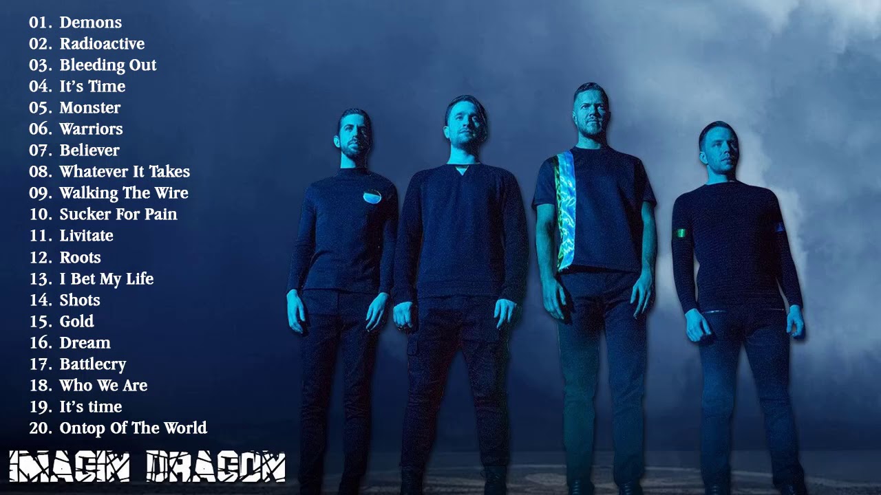 Imagine Dragons Greatest Hits Full Album 2020 Imagine Dragons Best